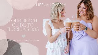 82 Loverly Grey’s 30a Beach Guide To Floridas Not So Best Kept Secret [upl. by Ahsote905]