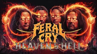 Feral Cry  Heavens Hell  Official Heavy Metal Video [upl. by Aram]