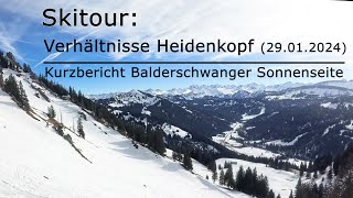 Skitour Verhältnisse Heidenkopf 29012024  Kurzbericht von der Balderschwanger Sonnenseite [upl. by Danaher]