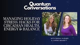 Managing Holiday Stress Hacks for Circadian Health Energy amp Balance [upl. by Ahsyat]