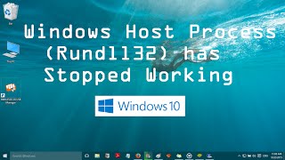 Windows Host Process Rundll32 has Stopped Working Error in Windows 10 Solved [upl. by Fe250]