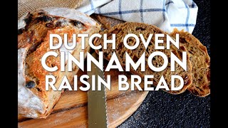 Dutch Oven Cinnamon Raisin Bread [upl. by Semmes719]