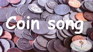 Coin song  Oh Coins song  All about coins for KIDS  MONEY song Learning COINS  Children songs [upl. by Siravrat]