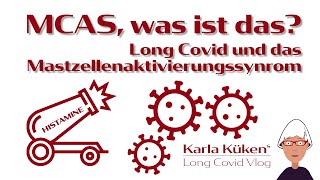 MCAS was ist das  Long Covid und das Mastzellenaktivierungssyndrom [upl. by Kola]