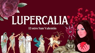 LUPERCALIA  HISTORIA Y RITUALES [upl. by Anaela321]