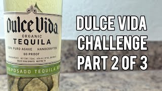 Dulce Vida Tequila Reposado  Bottle Showcase and Review Part 2 of 3 [upl. by Aneroc]