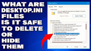 What Are Desktopini Files Is It Safe To Delete or Hide Them [upl. by Viridi]