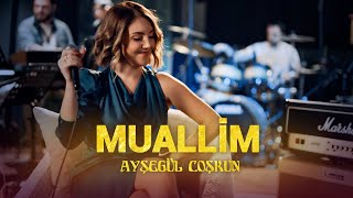 Ayşegül Coşkun  MUALLİM Akustik [upl. by Steffen]