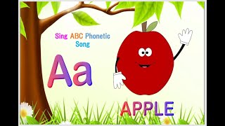 SING ABC PHONETIC SONG for ToddlersKidsChildren II A for Apple II B for Ball Educational Learning [upl. by Blake]