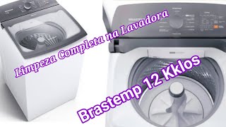 LAVADORA BRASTEMP 12 KILOS COMO FAZER A LIMPEZA COMPLETA [upl. by Wain628]