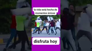 La vida está hecha de momentos la vida es hoy la felicidad es hoy Vive SoloPorHoy AA CUU [upl. by Ameg]