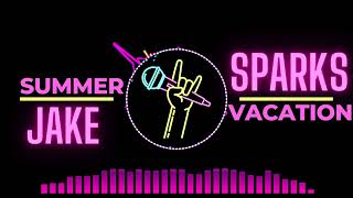 Jake Sparks  Summer Vacation Music visualizer [upl. by Aneehsit]