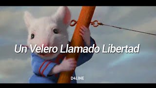 Stuart Little  Un Velero Llamado Libertad LETRA amp VIDEO [upl. by Savage]