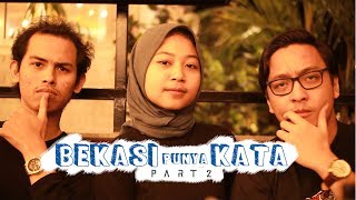 BEKASI punya KATA part 2 [upl. by Ameyn]