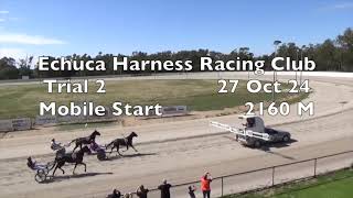 Echuca Harness Racing Club Trial 2 27 Oct 24 [upl. by Otilia]