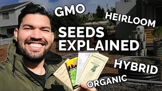 SEEDS EXPLAINED Heirloom Hybrid Organic and GMO Seeds 🌰 [upl. by Eniarral200]