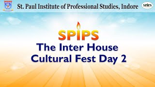 SPIPS  The Inter House Cultural Fest  Day 2 [upl. by Durgy9]