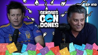 SEÑ0RES C0N D0NES Ep10 Rogelio Ramos Con Sergio Mejorado [upl. by Brent229]