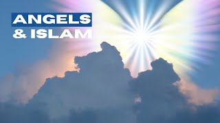 Angels amp Islam [upl. by Cawley]