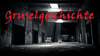 Gruselgeschichte Der verborgene Schrecken ein Urbex Horror [upl. by Edge]