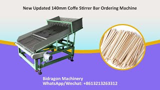 New Updated 140mm Coffe Stirrer Bar Ordering Arranging Machine bidragonmachinery [upl. by Noni]