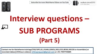 Interview questions on Subprograms Part 5 What is sub program  CALL verb  Linkage section [upl. by Ardena558]