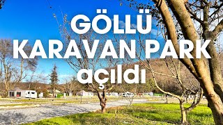 GÖLLÜ KARAVAN PARK AÇILDI  BEYKOZ GÖLLÜ KÖYÜNDE YEPYENİ BİR KARAVAN KAMP ALANI karavankampı [upl. by Nilcaj]