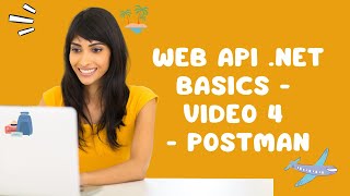 Web API NET Basics  Video 4  Postman [upl. by Adelle]