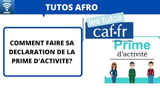 COMMENT FAIRE SA DECLARATION DE LA PRIME DACTIVITE [upl. by Yttak]