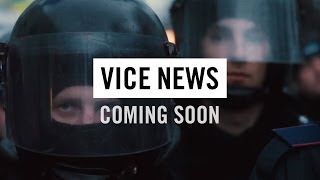 VICE News Coming 2014 Trailer [upl. by Mera947]