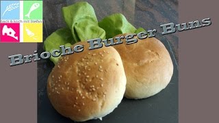 Brioche Burger Buns  Brötchen  Rezept [upl. by Ramat]