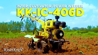 InterCultivatorPower Weeder Diesel  KKIC406D  Demo  KisanKraft [upl. by Ennaxxor]