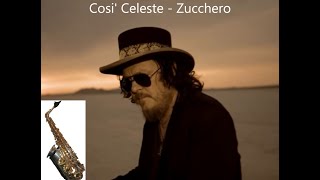 Cosi Celeste  Zucchero  Altsax Cover [upl. by Airamana]