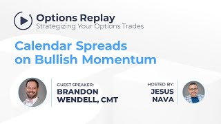 Options Replay  Calendar Spreads on Bullish Momentum [upl. by Aikemaj]