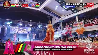 ELECCION PREDILECTA CARNAVAL DE ORURO 2025  PRIMERA FASE PRE ELECCION DE LAS 12 FINALISTAS [upl. by Bradlee]