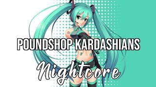 NIGHTCORE Poundshop Kardashians  Sam Fender [upl. by Turnbull307]