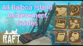 Raft  All Balboa Island Achievement Guides [upl. by Lerim522]