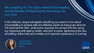 Microneedling 101 The Science and The Benefits of Integrating This Technology into Your Clinic [upl. by Christean]