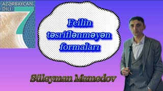 FEİLİN TƏSRİFLƏNMƏYƏN FORMALARIMƏSDƏRFEİLİ SİFƏTFEİLİ BAĞLAMA [upl. by Farrington]