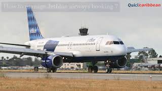 How to Manage Jetblue Flight Booking [upl. by Enigroeg634]