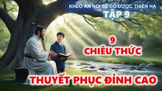 Khéo Ăn Nói Sẻ Có Được Thiên Hạ  Nghệ Thuật Thuyết Phục [upl. by Brecher971]