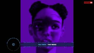 FKA Twigs  2 Weeks cs [upl. by Zsazsa]