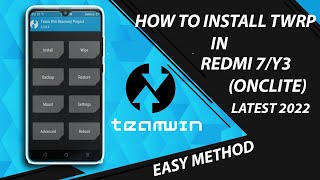 TWRP RECOVERY INSTALLATION FOR REDMI 7Y3 ONCLITE  LATEST METHOD 2022  FULL TWRP INSTALLATION [upl. by Leoy904]