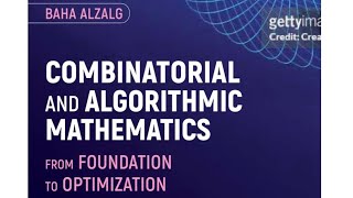 Combinatorial and Algorithmic Mathematics From Foundation to Optimization [upl. by Reginnej856]