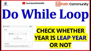 UiPath Do While Activity  Leap Year in UiPath UiPath RPA Tutorial in Hindi [upl. by Dickey875]