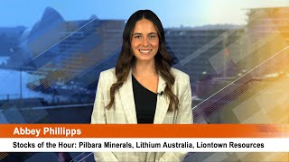 Stocks of the Hour Pilbara Minerals Lithium Australia Liontown Resources [upl. by Haisej586]