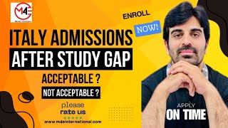 ITALY Admissions With or Without GapStudy Gap Solutions Agar Gap Ho Tou Kia Karein Study in ITALY [upl. by Aryl]