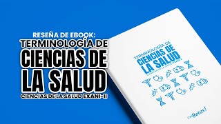 EXANI II Ciencias de la Salud  Terminología de ciencias de la salud  Reseña de ebook [upl. by Ahsemad]