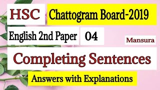 Completing sentencesHSCChattogram Board2019 Questions and Answers with Explanations Mansura [upl. by Tisdale]