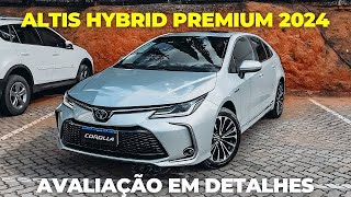 NOVO COROLLA ALTIS HYBRID PREMIUM 2024  VEIO MAIS POTENTE [upl. by Ttnerb]